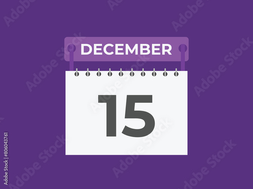 December 15 calendar reminder. 15 December daily calendar icon template. Calendar 15 December icon Design template. Vector illustration
