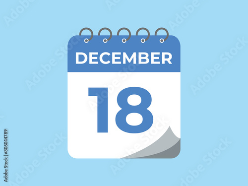 December 18 calendar reminder. 18 December daily calendar icon template. Calendar 18 December icon Design template. Vector illustration
