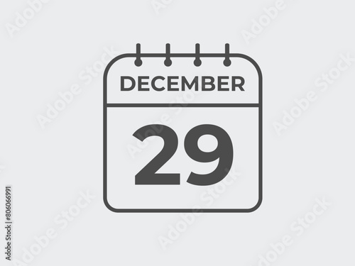 December 29 calendar reminder. 29 December daily calendar icon template. Calendar 29 December icon Design template. Vector illustration
