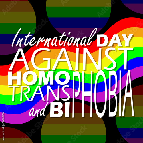 International Day Against Homophobia Transphobia and Biphobia event banner. Bold text with the LGBT flag flying on black background to commemorate on May 17th