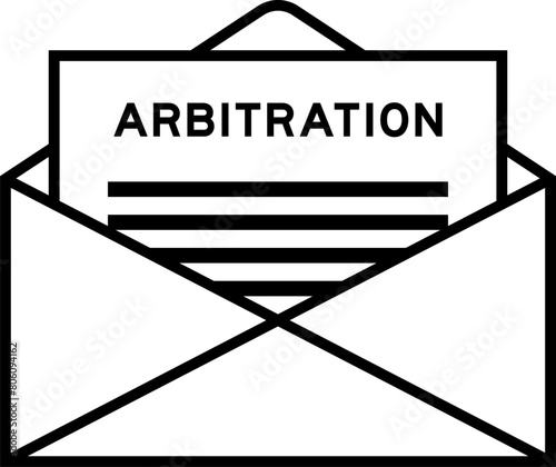 Envelope and letter sign with word arbitration as the headline