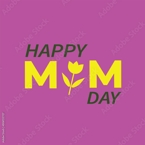 Happy mom day, happy mother's day, mother's day poster, mom day vectors, Happy Mothers day vectors.