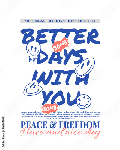 T-shirt streetwear quote design for clothing Vector typography is perfect for elegant apparel