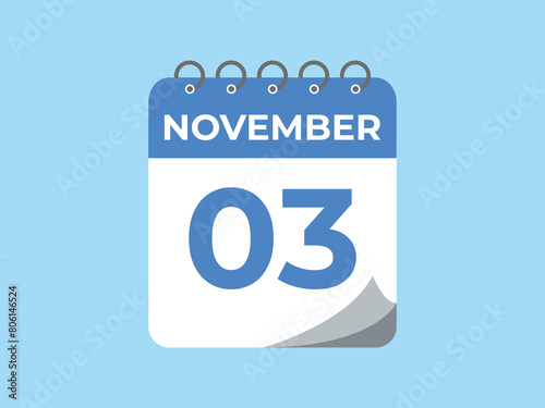 November  3 calendar reminder. 3 November  daily calendar icon template. Calendar 3 November  icon Design template. Vector illustration
