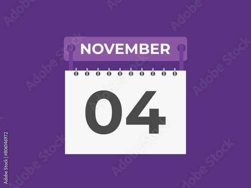 November  4 calendar reminder. 4 November  daily calendar icon template. Calendar 4 November  icon Design template. Vector illustration
