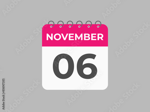 November  6 calendar reminder. 6 November  daily calendar icon template. Calendar 6 November  icon Design template. Vector illustration
