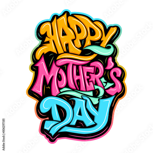 Happy Mother's Day graffiti typography art illustration