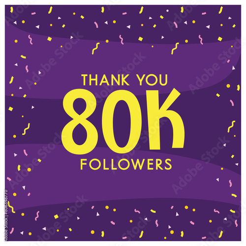 Grateful for 80K Followers, Thank You Eighty thousand follower celebration post design with confetti,