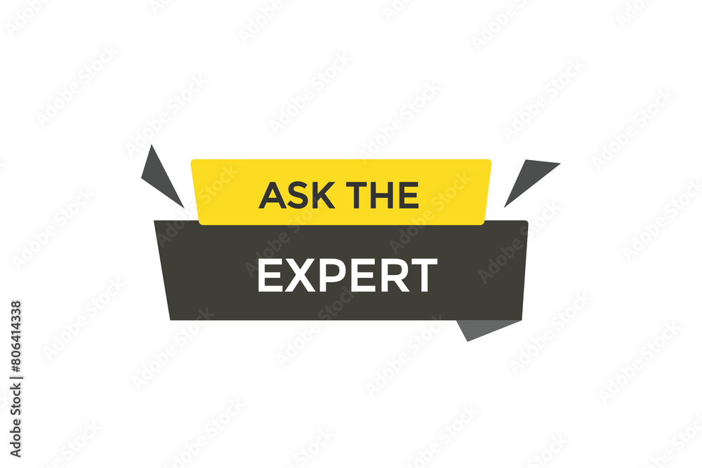 new website  ask the expert click button learn stay stay tuned, level, sign, speech, bubble  banner modern, symbol,  click,
