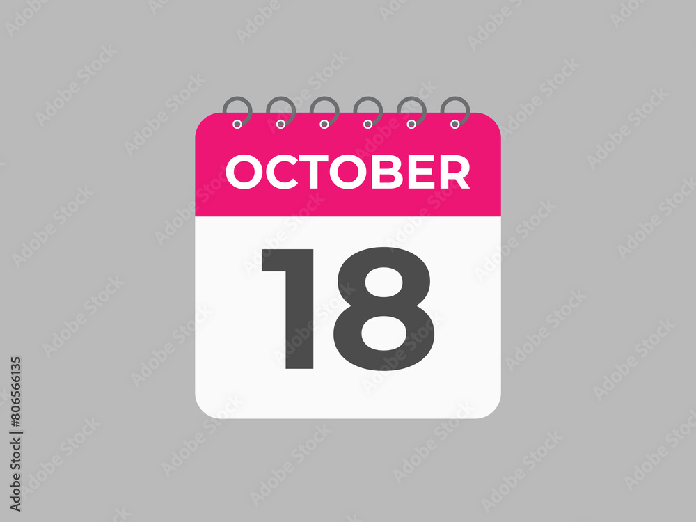 October  18 calendar reminder. 18 October  daily calendar icon template. Calendar 18 October  icon Design template. Vector illustration
