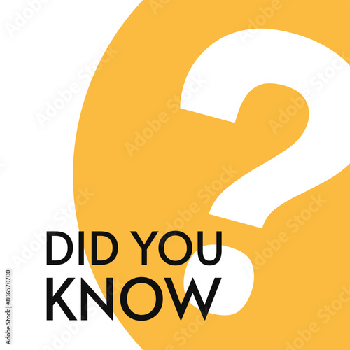 Did you know and question mark. Social media post vector poster. Banner design for business and advertising.