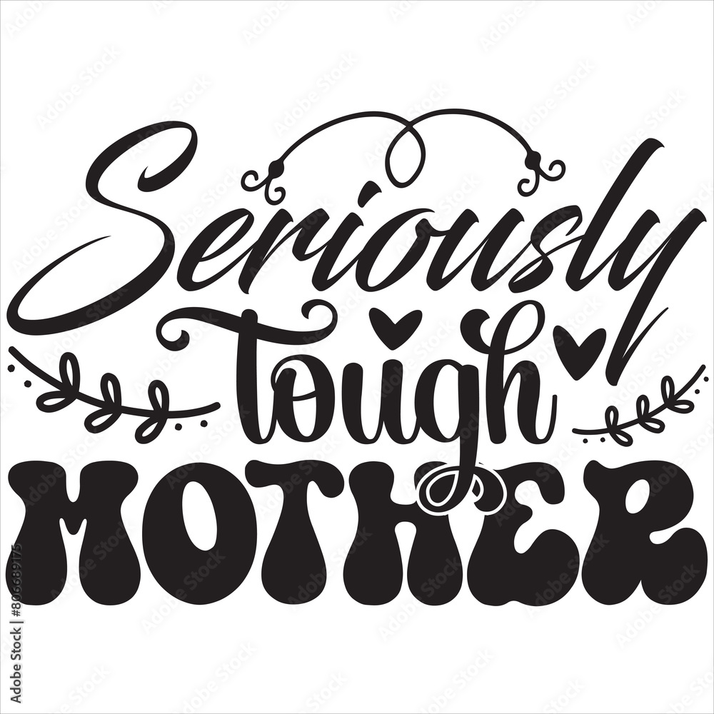 Seriously tough mother Seriously tough mother