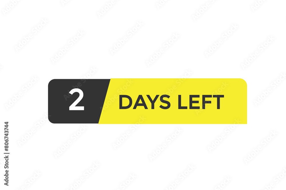 2 days left countdown to go one time, background template2 days left, countdown sticker left banner business,sale, label button, 2 days left countdown to go one time, background template2 days left, countdown sticker left banner business,sale, label button,