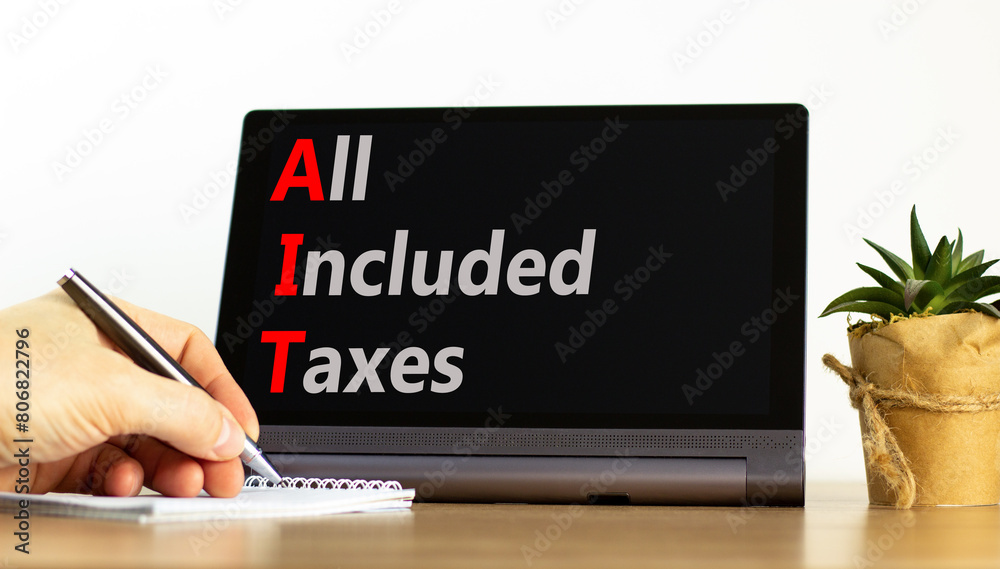 AIT All included taxes symbol. Concept words AIT All included taxes on beautiful black tablet. Beautiful white background. Businessman hand. Business AIT all included taxes concept. Copy space. AIT All included taxes symbol. Concept words AIT All included taxes on beautiful black tablet. Beautiful white background. Businessman hand. Business AIT all included taxes concept. Copy space.