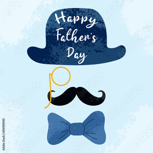 Festive square card with handwritten typography on blue background in flat style. Happy Father's Day concept. Hand drawn hat, pince-nez, moustache, bow tie with grunge textures