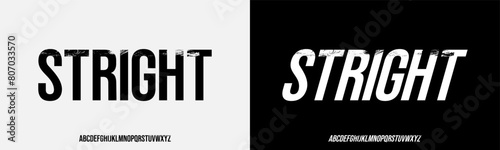 
STRIGHT TEXTURE, Modern Condensed Font. Alphabet Upper case Typography urban style condensed fonts for fashion, sport, technology, digital, music, movie, logo design, vector illustration.eps