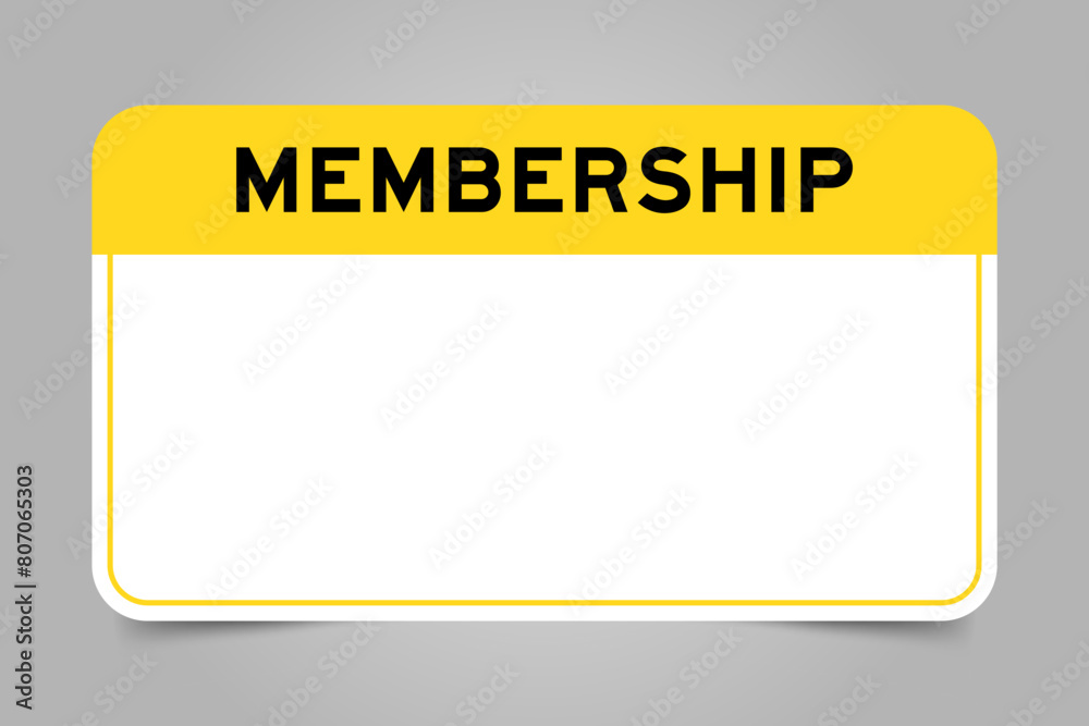Label banner that have yellow headline with word membership and white copy space, on gray background Label banner that have yellow headline with word membership and white copy space, on gray background