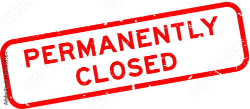 Grunge red permanently closed word square rubber seal stamp on white background