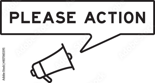 Megaphone icon with speech bubble banner in word please action on white background