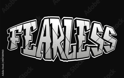 Fearless - single word, letters graffiti style. Vector hand drawn logo. Funny cool trippy word Fearless, fashion, graffiti style print t-shirt, poster concept