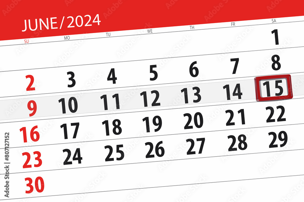 Obraz premium Calendar 2024, deadline, day, month, page, organizer, date, June, saturday, number 15