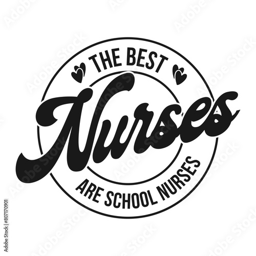 the best nurses are school nurses