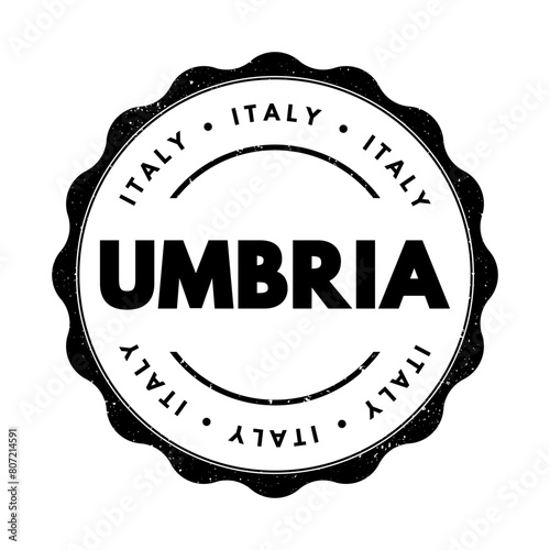 Umbria is a region located in central Italy, known for its picturesque landscapes, medieval hill towns, and rich cultural heritage, text concept stamp