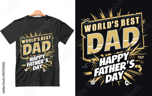 World's Best Dad Happy Father's day t shirt Design.