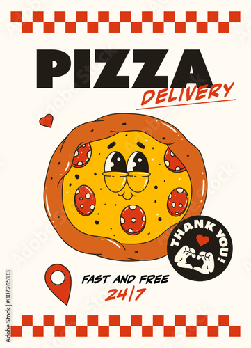 Poster with a cool pizza character in the trending retro groovy style. Pizza delivery, fast and free.