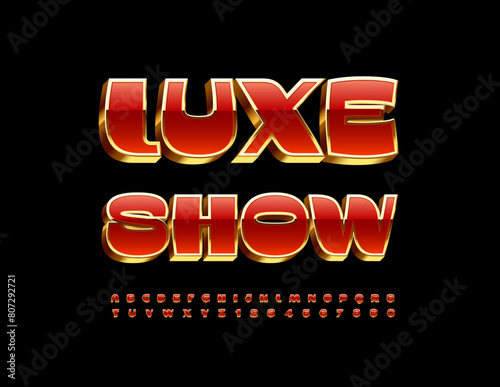 Vector elite emblem Luxe Show. Chic Exclusive 3D Font. Luxury Red and Gold Alphabet Letters and Numbers.