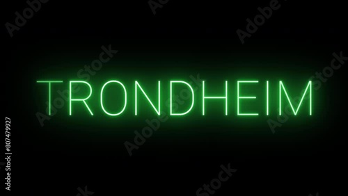 Flickering neon green glowing trondheim text animated on black background photo
