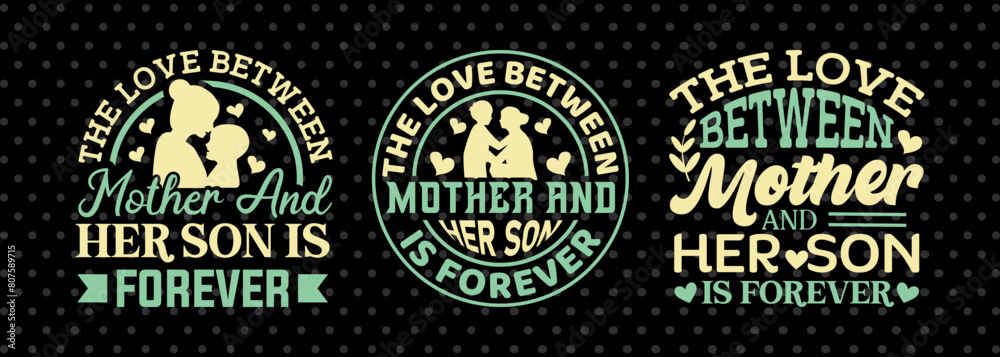The Love Between Mother And Her Son SVG Mother's Day Gift Mom Lover Tshirt Bundle Mother's Day Quote Design, PET 00170