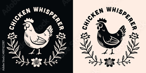 Chicken whisperer chickens mama lover logo quotes round badge sticker. Cottagecore farmcore poultry farmer farm girl life floral aesthetic funny humor gifts printable text vector for shirt design. photo