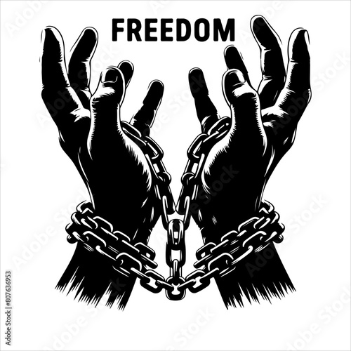 A pair of hands chained to a chain with the text words freedom. Freedom vector illustration.
