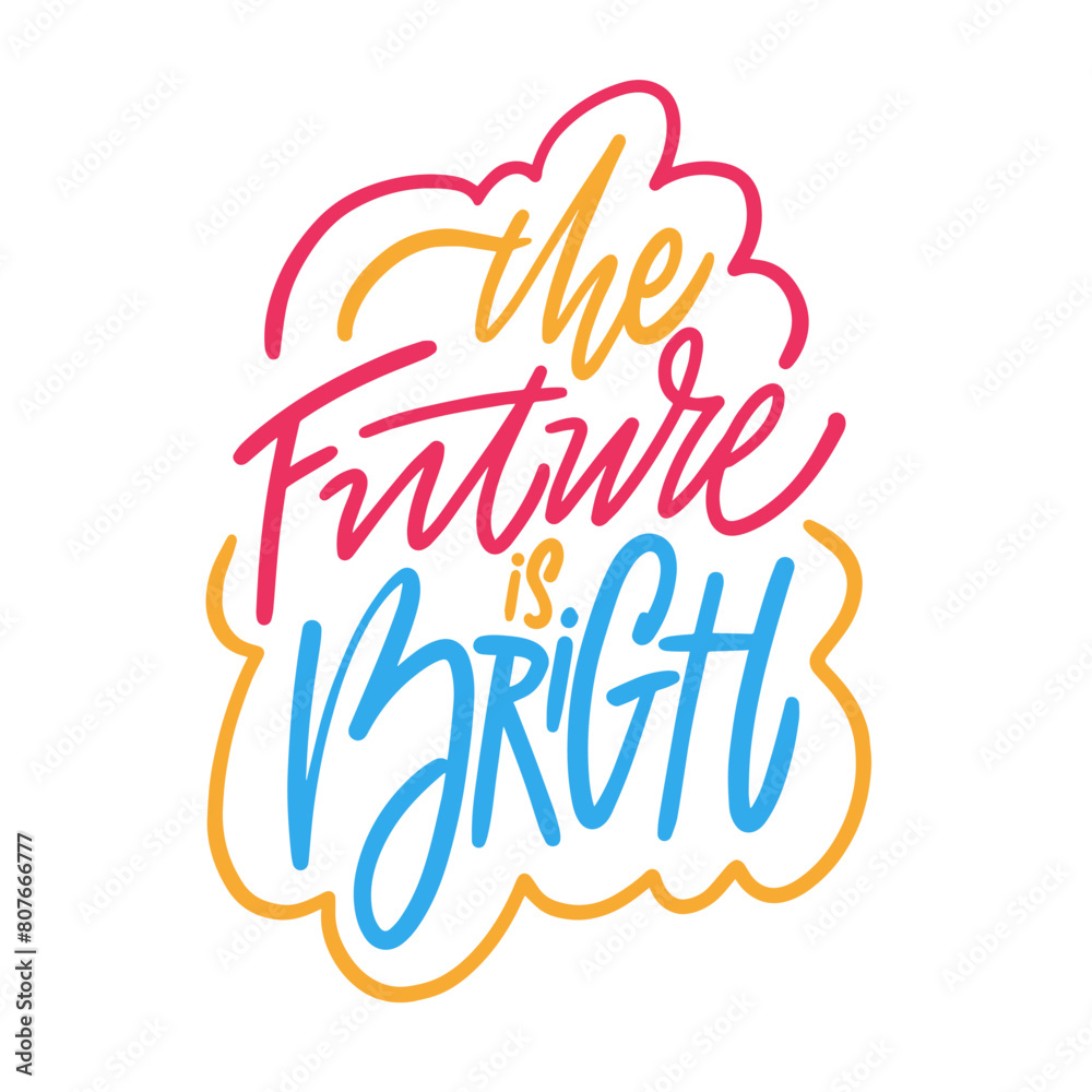 Obraz premium Hand lettering on white background The future looks bright