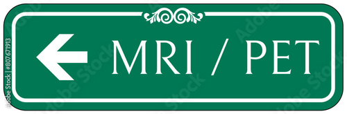 Magnetic resonance imaging (MRI) / Positron emission tomography (PET) sign