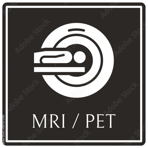 Magnetic resonance imaging (MRI) / Positron emission tomography (PET) sign