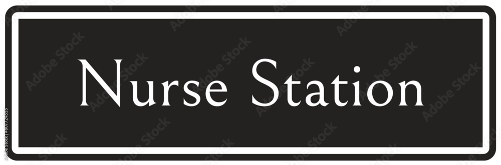 Nurse station sign Nurse station sign
