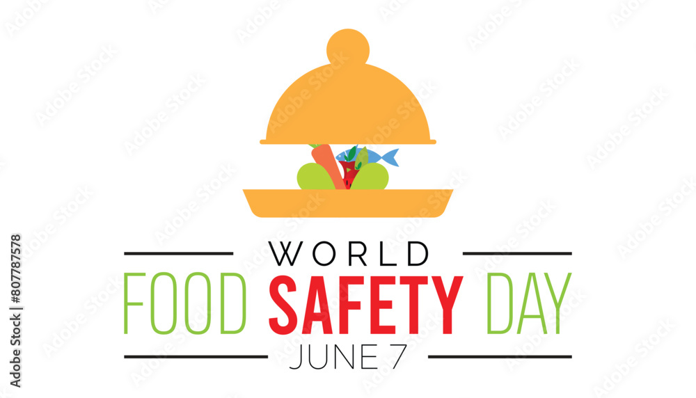WORLD FOOD SAFETY Day observed every year in June. Template for background, banner, card, poster with text inscription.