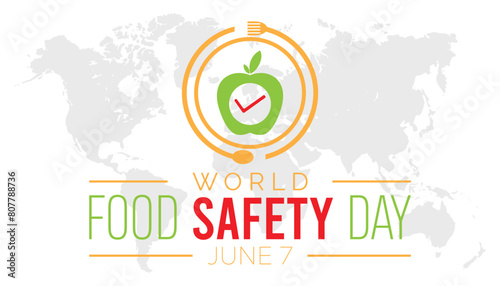 WORLD FOOD SAFETY Day observed every year in June. Template for background, banner, card, poster with text inscription.