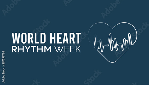 World Heart Rhythm Week observed every year in June. Template for background, banner, card, poster with text inscription.