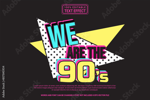 Editable text effect We are the 90s 3d cartoon template style modern premium vector