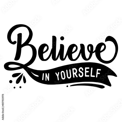 Believe In Yourself T shirt Design Vector