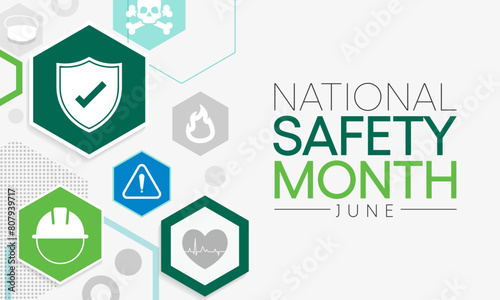 National safety month is celebrated every year in June to remind us the importance of safety and awareness of our surroundings. Vector illustration