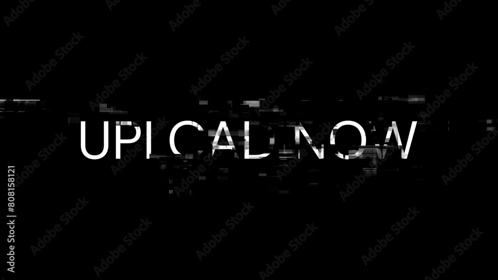 3D rendering upload now text with screen effects of technological glitches 3D rendering upload now text with screen effects of technological glitches