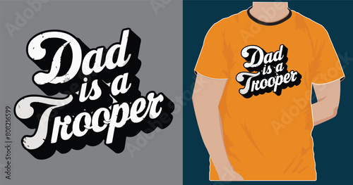 Dad is a trooper t shirt design