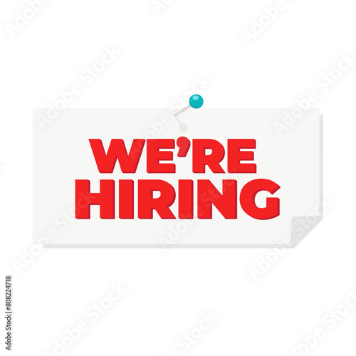 We’re hiring sticky note sign. Job recruiting. Vector illustration.