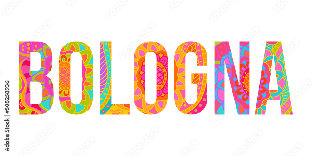 Bologna creative city name filled with colorful doodle pattern Bologna creative city name filled with colorful doodle pattern