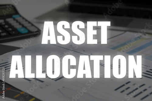 Asset allocation is shown using the text .