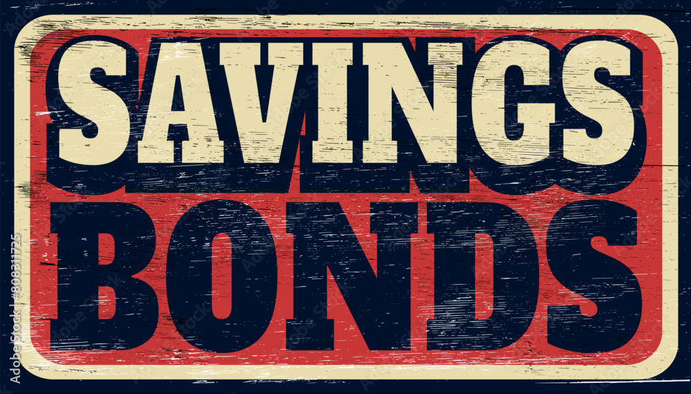 Fototapeta premium Aged vintage savings bonds sign on wood